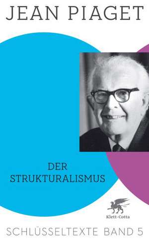 Der Strukturalismus de Jean Piaget