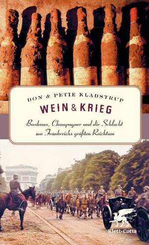 Wein und Krieg de Don Kladstrup