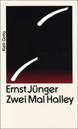 Zwei Mal Halley de Ernst Jünger