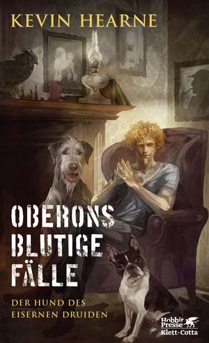 Oberons blutige Fälle de Kevin Hearne