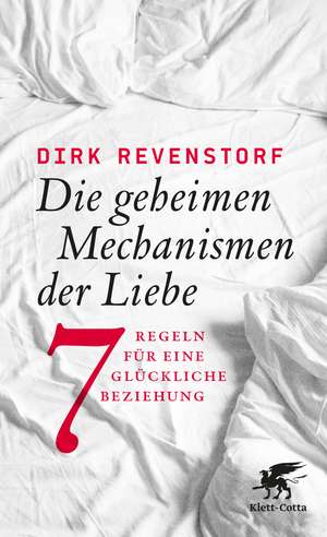 Die geheimen Mechanismen der Liebe de Dirk Revenstorf