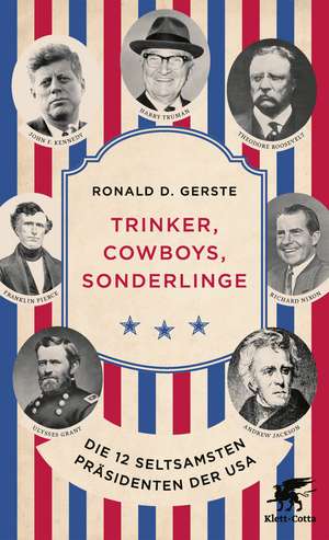 Trinker, Cowboys, Sonderlinge de Ronald D. Gerste