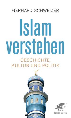 Islam verstehen de Gerhard Schweizer