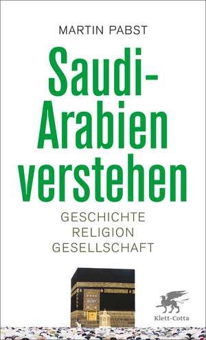 Saudi-Arabien verstehen de Martin Pabst