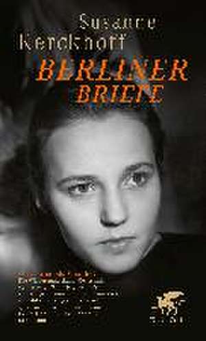 Berliner Briefe de Susanne Kerckhoff