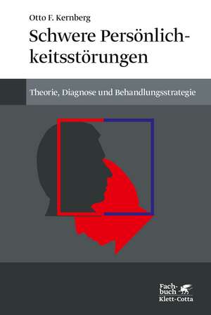 Schwere Persönlichkeitsstörungen de Otto F. Kernberg