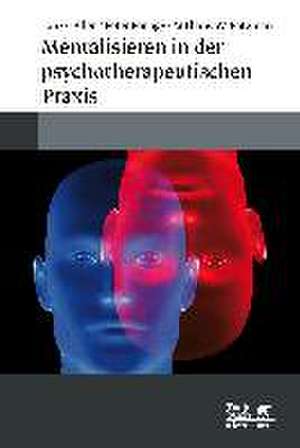 Mentalisieren in der psychotherapeutischen Praxis de Jon G. Allen