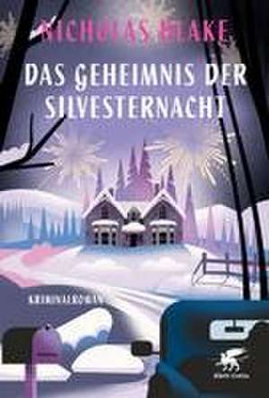 Das Geheimnis der Silvesternacht de Nicholas Blake