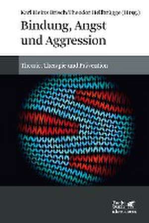 Bindung, Angst und Aggression de Karl Heinz Brisch