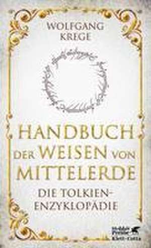 Handbuch der Weisen von Mittelerde de Wolfgang Krege