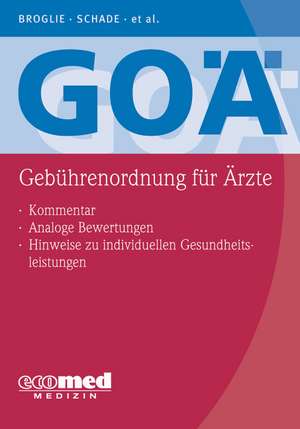 GOÄ (Gebührenordnung für Ärzte) de Maximilian G. Broglie