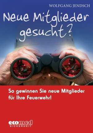 Neue Mitglieder gesucht? de Wolfgang Jendsch