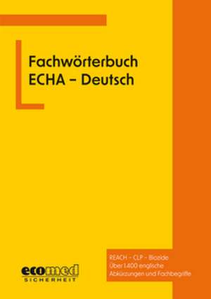 Fachwörterbuch ECHA - Deutsch de ecomed-Storck GmbH