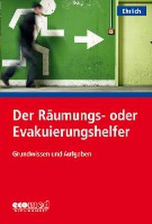 Der Räumungs- oder Evakuierungshelfer de Dirk Ehrlich