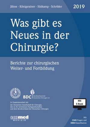 Was gibt es Neues in der Chirurgie? Jahresband 2019 de Joachim Jähne