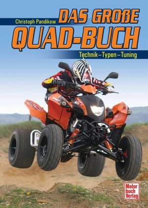 Das große Quad-Buch de Christoph Pandikow