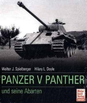 Der Panzer V Panther und seine Abarten de Walter J. Spielberger