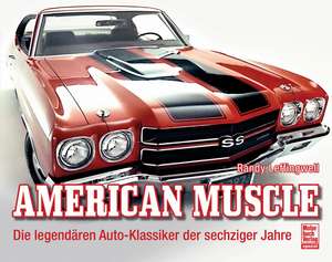 American Muscle de Randy Leffingwell