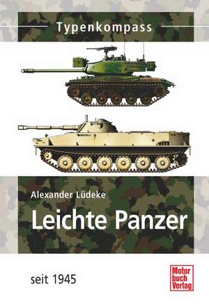 Leichte Panzer und Jagdpanzer de Alexander Lüdeke