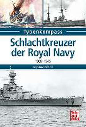 Schlachtkreuzer der Royal Navy de Ingo Bauernfeind