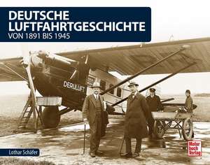 Deutsche Luftfahrtgeschichte de Lothar Schäfer