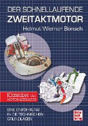 Der schnellaufende Zweitaktmotor de Helmut Werner Bönsch