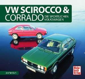 VW Scirocco & Corrado de Joachim Kuch