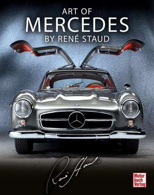 Art of Mercedes by René Staud de René Staud