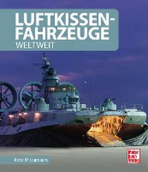 Luftkissenfahrzeuge de Horst W. Laumanns