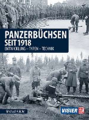 Panzerbüchsen seit 1918 de Michael Heidler