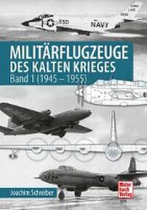 Militärflugzeuge des Kalten Krieges de Joachim Schreiber