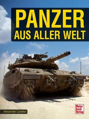 Panzer aus aller Welt de Joachim M. Köstnick