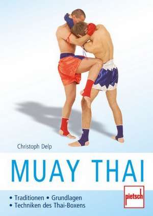 Muay Thai de Christoph Delp