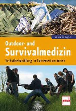 Outdoor- und Survivalmedizin de Johannes Vogel