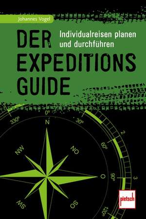 Der Expeditions-Guide de Johannes Vogel