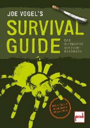 JOE VOGEL'S SURVIVAL GUIDE de Johannes Vogel