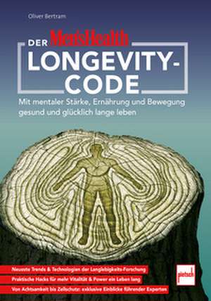 Der Men's Health Longevity-Code de Oliver Bertram