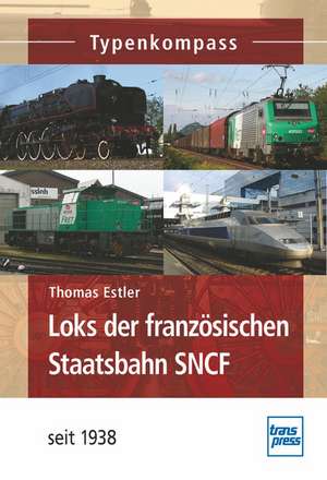 Loks der französischen Staatsbahn SNCF de Thomas Estler