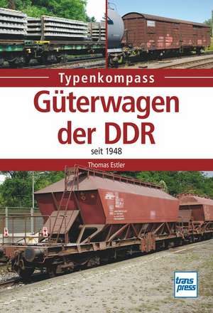 Güterwagen der DDR de Thomas Estler