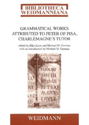 Grammatical Works Attributed to Peter of Pisa, Charlemagne's Tutor de Petrus Pisanus