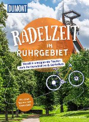 DuMont Radelzeit im Ruhrgebiet de Martin Müller