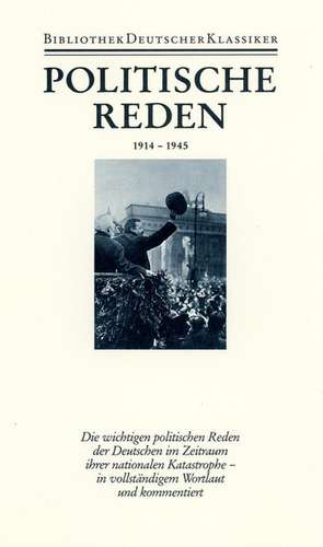 Politische Reden 3. 1914 - 1945 de Peter Wende