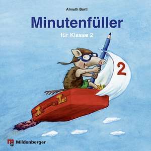 Minutenfüller Klasse 2 de Almut Bartl