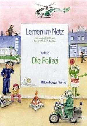 Lernen im Netz 17. Die Polizei de Margreth Datz