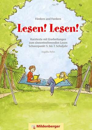 Fördern und Fordern - Lesen! Lesen! 5 - 7 de Angelika Rehm