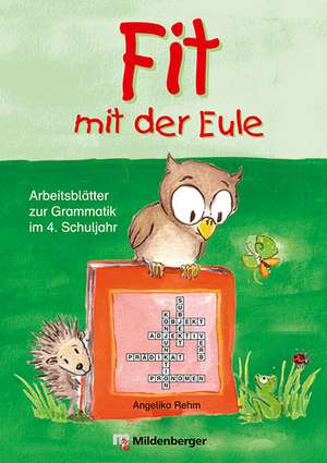 Fit mit der Eule 4. 4. Schuljahr de Angelika Rehm