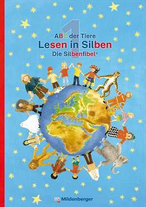 ABC der Tiere 1 - Lesen in Silben (Die Silbenfibel®). Ausgabe Bayern de Klaus Kuhn