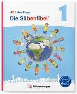 ABC der Tiere 1 Neubearbeitung - Die Silbenfibel® de Klaus Kuhn