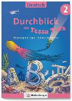 Durchblick in Deutsch 2 mit Tessa Tinte de Martina Knipp