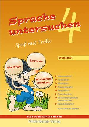 Sprache untersuchen-Spaß mit Trolli 4 de Edmund Wetter